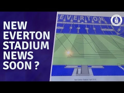 New Everton Stadium News Soon?