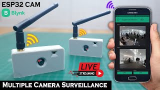 ESP32 CAM Blynk Multiple Camera Surveillance