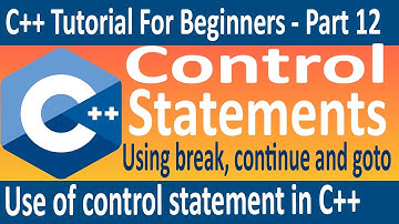 break statement and continue statement, goto statement in c++, case break in c++, goto in c++ # 12