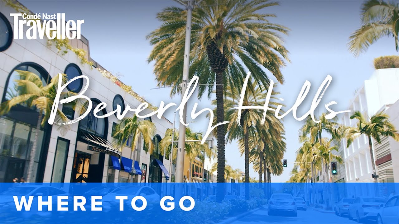 Things to do in Beverly Hills: the locals’ neighbourhood guide | Condé