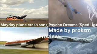 Mayday plane crash song Psycho Dreams (Sped Up) preview