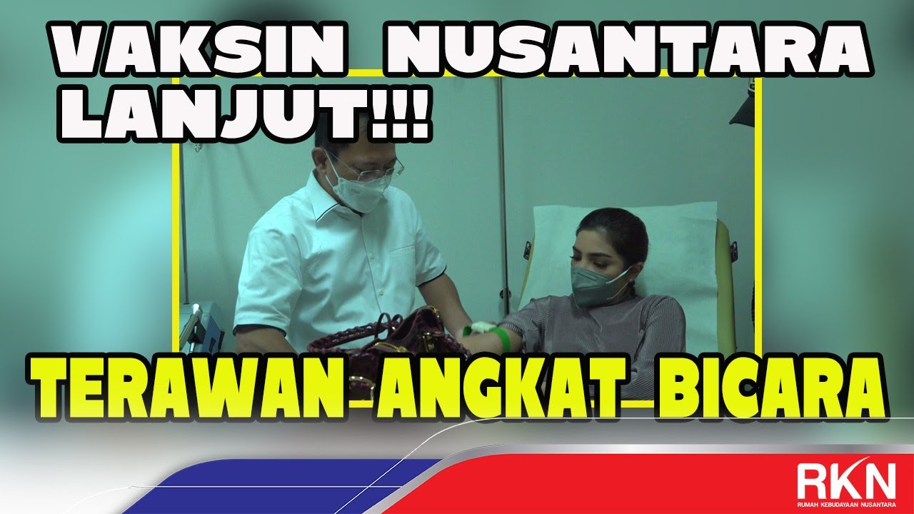 EKSKLUSIF!! VAKSIN NUSANTARA LANJUT, TERAWAN ANGKAT BICARA - YouTube