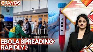 Ebola Outbreak: WHO Warns Of Over 900 Suspected Cases In DR Congo | GRAVITAS