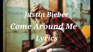 Justin Bieber - Come Around Me (Lyrics) | Justin Bieber Around new song for 2020 | new Lyrics song