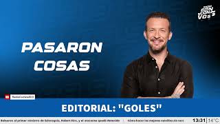 "Goles" por Alejandro Bercovich | Editorial en Pasaron Cosas