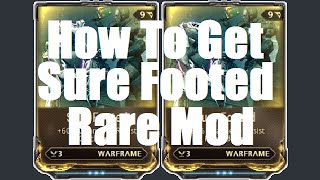 Warframe - How To Get The Sure Footed Mod