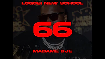 LOGOBI NEW SCHOOL PT 66 -MADAME DJE (COMPOSEDPRODX VEGEDREAM)  LOGOBI INSTRUMENTAL 2021