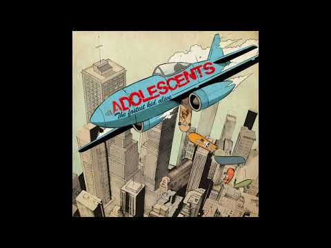 Adolescents — Adolescents - The Fastest Kid Alive 2011 Full Album