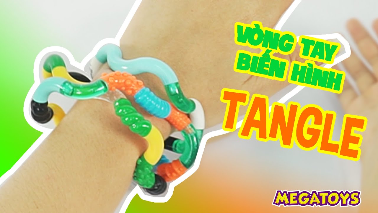 Vòng tay biến hình kỳ diệu Tangle - trào lưu mới hè 2019
