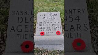 PTE.  KARL FRANK MILLER L64101 SASK LIGHT INFANTRY DEC. 24 1954 AGED 35 YEARS #remembranceday