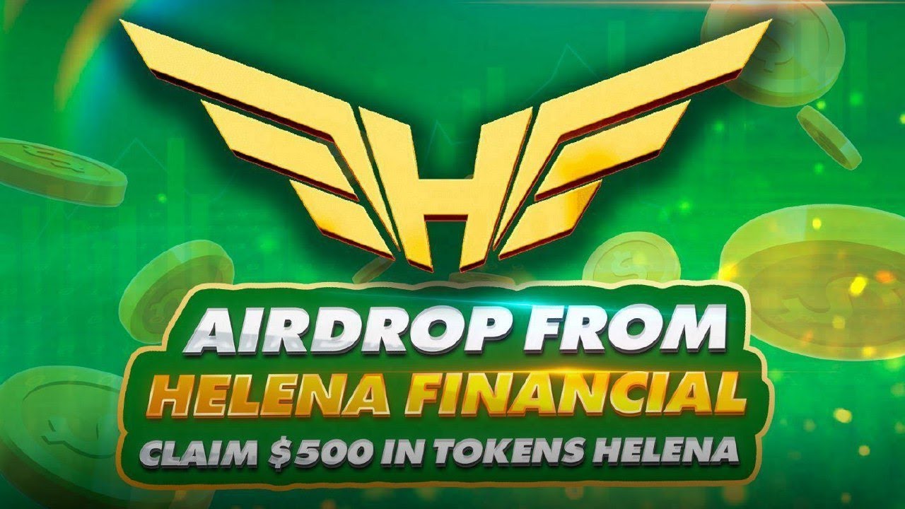 What is HELENA Coin Airdrop? HELENA Airdrop for Absolute Beginners