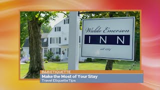 The proper manners and etiquette when staying at a bed and breakfast