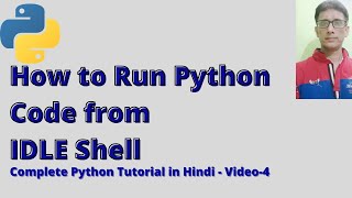 how to run python program IDLE | Complete Python tutorial in Hindi