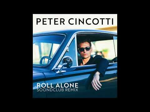 Peter Cincotti - Roll Alone (Soondclub Remix)