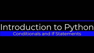 Relational Operators and If Statements in Python