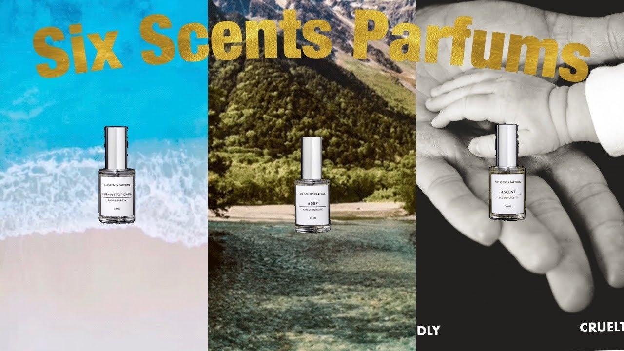 Six scents parfums fragrance review