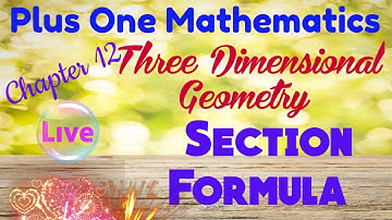 Plus one Mathematics.. Chapt12 Three Dimensional Geometry. Section formula. Coordinates of centroid