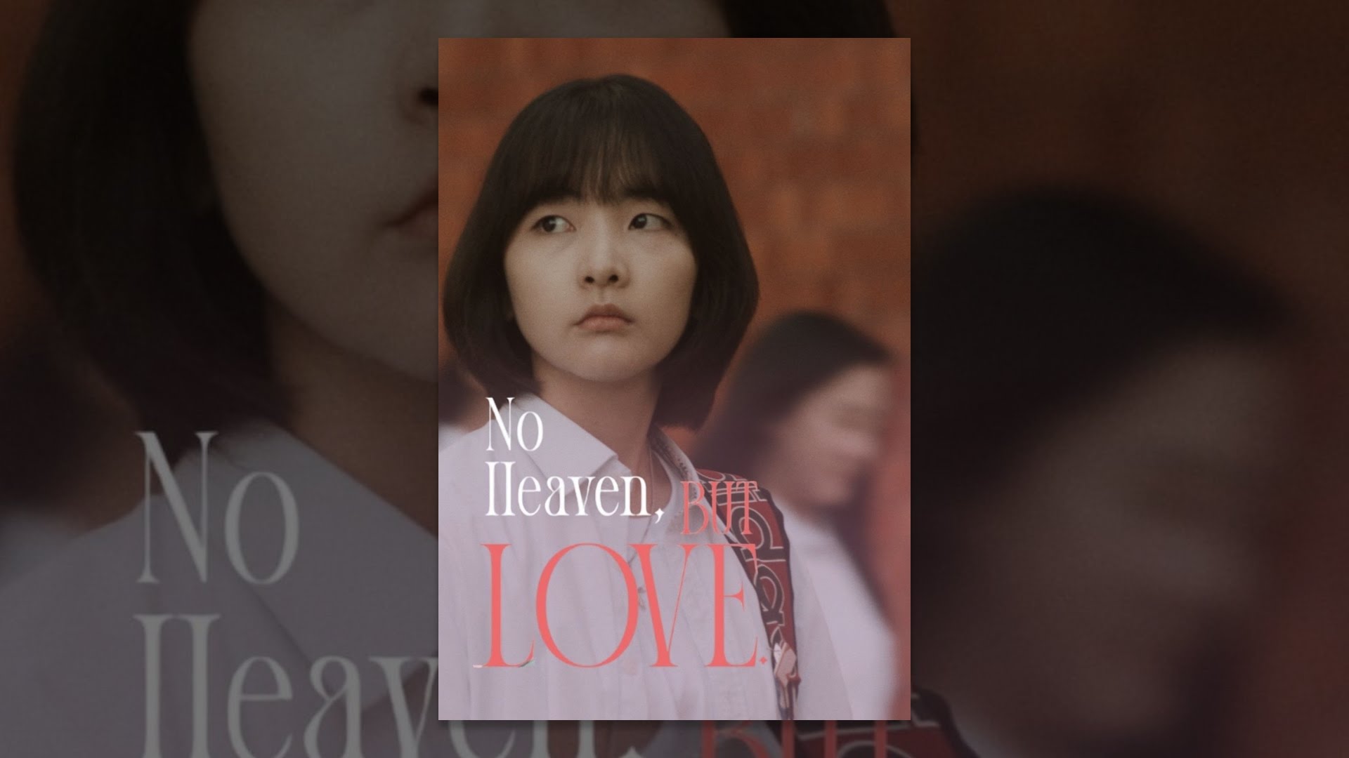 No Heaven, But Love