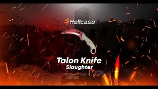I TOOK OUT TALON KNIFE SLAUGHTER!! LOOKS LIKE A GOOD!! | HELLCASE CASE OPENING - hellcase promo code