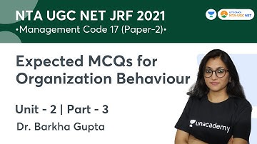 Expected MCQs for Organization Behavior | UGC NET-JRF 2021 | Management Code-17 | Dr. Barkha Gupta