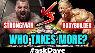 STEROID CYCLES: STRONGMAN VS. BODYBUILDERS! #askDave