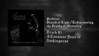Perditus - A Constant State of Nothingness [Official Stream]