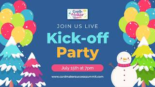 Card Maker Success Summit July 2026 - KickOff Party with Brandi Mah