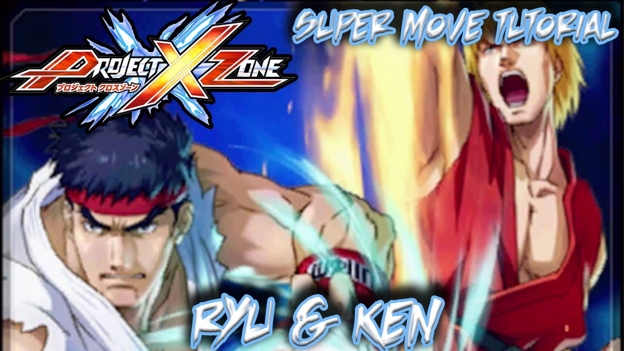 Project X Zone: Ryu & Ken Super Move - 