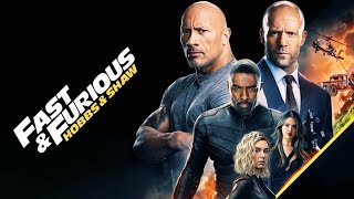 Fast & Furious Presents: Hobbs & Shaw (2019) Movie | Dwayne Johnson, Jason S, |Review and Facts