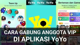 CARA GABUNG ANGGOTA VIP DI APLIKASI YoYo screenshot 2