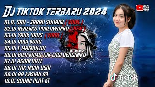 DJ FULL BASS TIKTOK TERBARU 2024 || DJ SAH TIADA BINTANG KAN BERSINAR - SARAH SUHAIRI