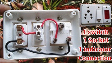 1 switch 1 socket 1 indicator connection || 1 button 1 socket 1 indicator connection
