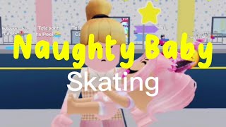 Roblox Twilight Daycare | NAUGHTY BABY: Skating