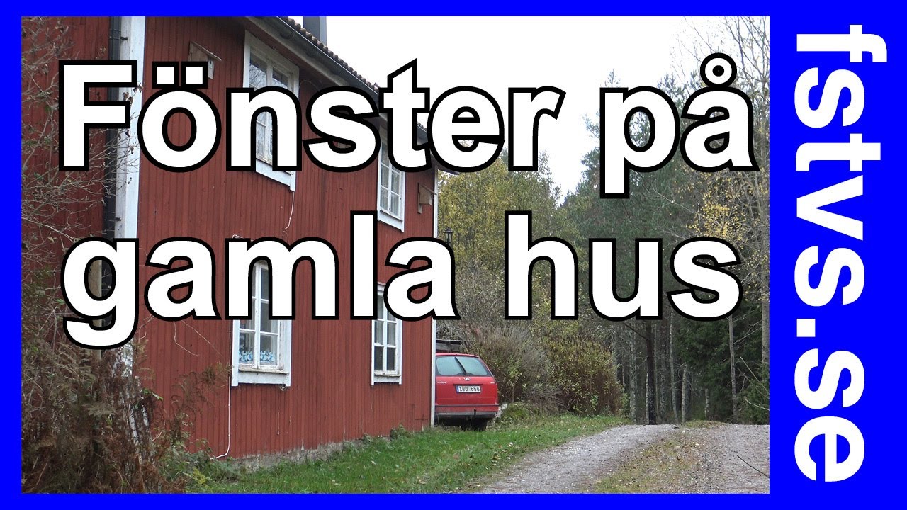 Byta, renovera och klistra fönster.