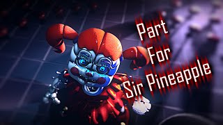[SFM\FNAF] Part for Sir Pineapple
