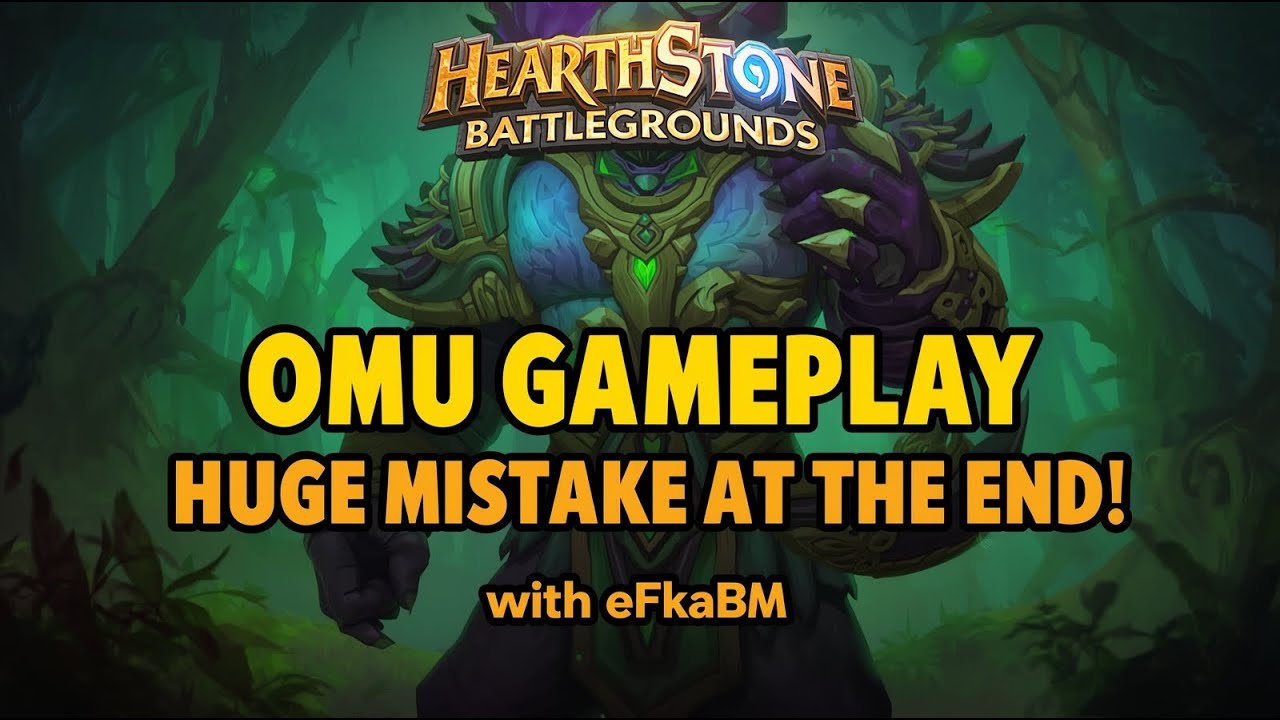 HS Battlegrounds – Omu Gameplay 🌲 Huge Mistake at the End! 😱 | eFkaBM