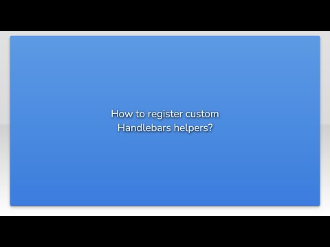 How to register custom Handlebars helpers?