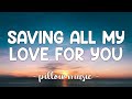 Saving All My Love For You - Whitney Houston (Lyrics) 🎵