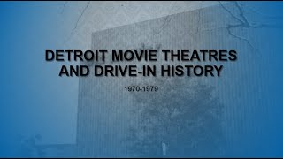 Detroit movie theatre and drive-in history 1970-1979