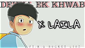 DEKHA EK KHWAB X LAILA @RGBucketList #firstlove