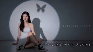 You Are Not Alone - Overland Artist | Official Lyrics | Beautiful Romantic Love Song