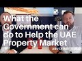 #11 What the Government can do to Help the UAE Property Market