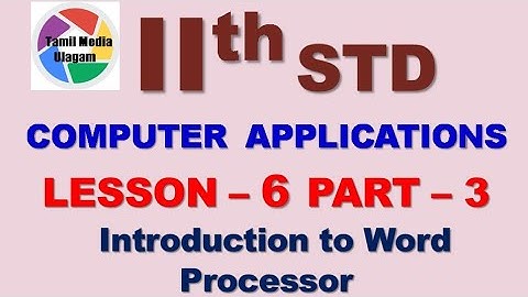 #11th std Computer Applications | English Medium | Chapter 6 | Lesson 6 | Part 3