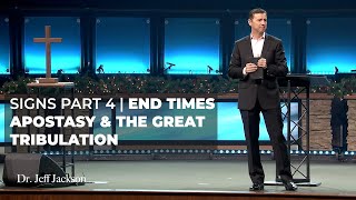 SIGNS P4 OF 4 | END TIMES APOSTASY & PROPHECY OF THE TRIBULATION & RAPTURE