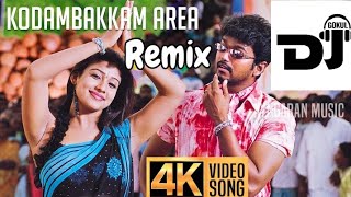 Kodambakkam area song remix / Dj gokul / Tamil songs remix