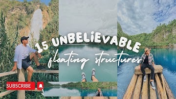15 unbelievable floating structures from around the world