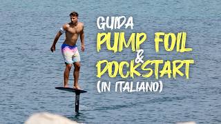 Come Imparare Il Dockstart E Foil Pumping Guida In Italiano