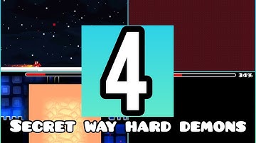 Geometry Dash: 4 SECRET WAY HARD DEMONS!
