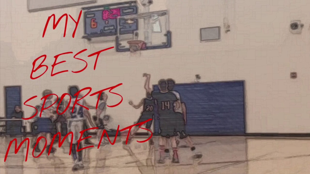 MY BEST SPORTS MOMENTS