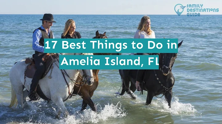 17 Best Things to Do in Amelia Island, FL